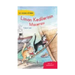 İlk Okuma Kitabım -liman Kedilerinin Macerası
