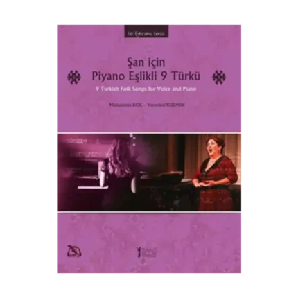 Şan İçin Piyano Eşlikli 9 Türkü