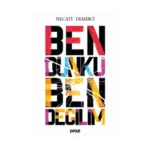 Ben Dünkü Ben Değilim