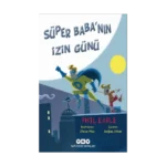 Süper Baba'nın İzin Günü