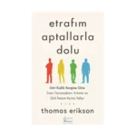 Etrafım Aptallarla Dolu