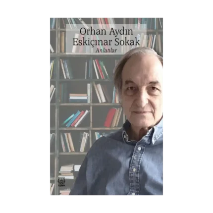 Eskiçınar Sokak - Anlatılar