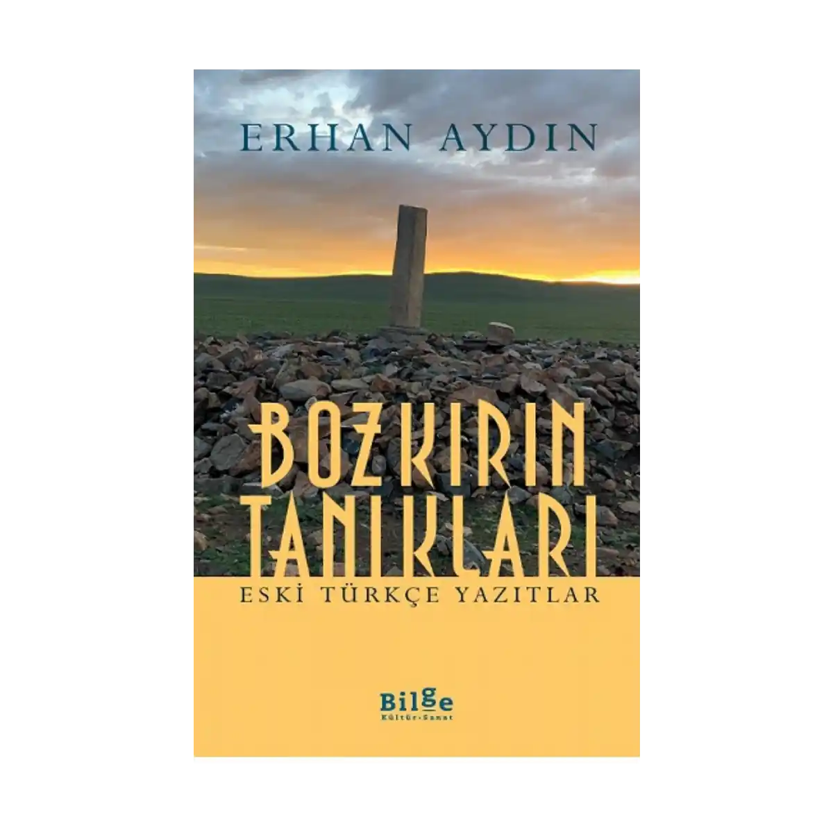 3c0e2-bozkirin-taniklari-eski-turkce-yazitlar-1-1.webp Bozkırın Tanıkları Eski Türkçe Yazıtlar - Görsel 1