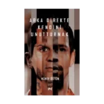 Arka Direkte Kendini Unutturmak