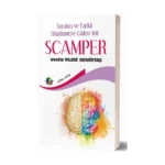 Yaratıcı Ve Farklı Düşünmeye Giden Yol Scamper