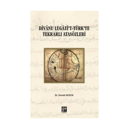 Divanu Lugati't-Türk'te Tekrarlı Atasözleri