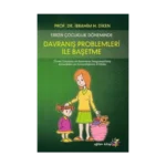 Erken Çocukluk Döneminde Davranış Problemleri İle Başetme