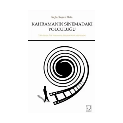 Kahramanın Sinemadaki Yolculuğu