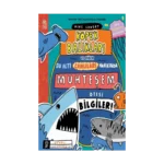 Köpek Balıkları ve Diğer Su Altı Canlıları Hakkında Muhteşem Ötesi Bilgiler!