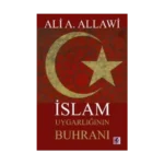 İslam Uygarlığının Buhranı