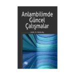 Anlambilimde Güncel Çalışmalar