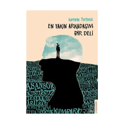 En Yakın Arkadaşım Bir Deli