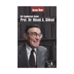Bir Cumhuriyet Aydını Prof. Dr. Hüsnü A. Göksel