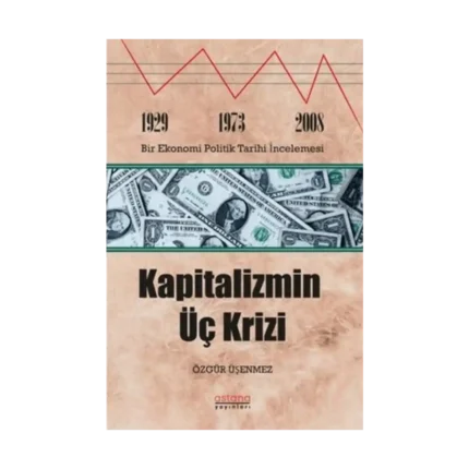 Kapitalizmin Üç Krizi