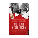 Putlar Yıkılırken