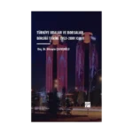 Türkiye Odalar ve Borsalar Birliği Tarihi 1952-2001 Cilt 1