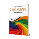 Zihin Kuramı ve Pratik Uygulamalar