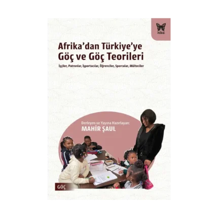 Afrika’dan Türkiye’ye Göç ve Göç Teorileri