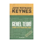 Genel Teori İstihdam Faiz ve Paranın Genel Teorisi
