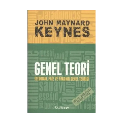 Genel Teori İstihdam Faiz ve Paranın Genel Teorisi