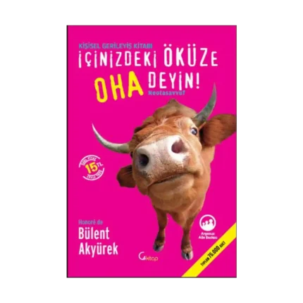 İçinizdeki Öküze Oha Deyin