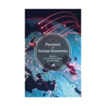 Pandemi ve Türkiye Ekonomisi