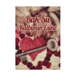Bak Şu Kalbimin Eşine