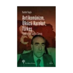 Antikomünizm Ülkücü Hareket Türkeş