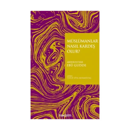 Müslümanlar Nasıl Kardeş Olur?