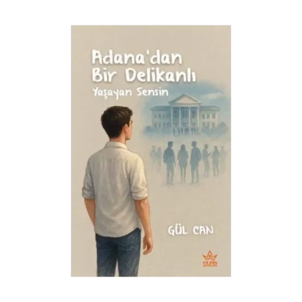 Adana’dan Bir Delikanlı