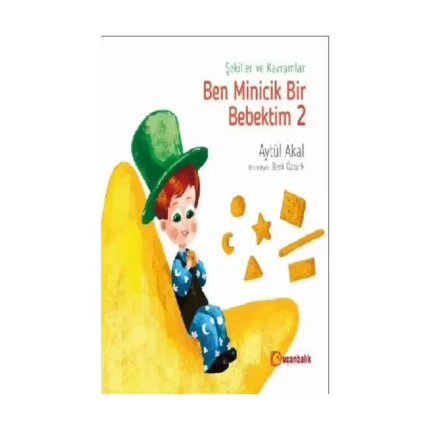 Ben Minicik Bir Bebektim 2 - Şekiller ve Kavramlar