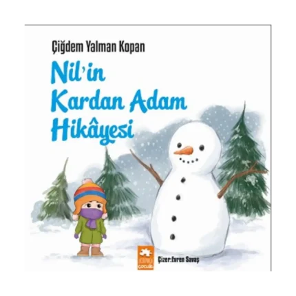 Nil’in Kardan Adam Hikayesi