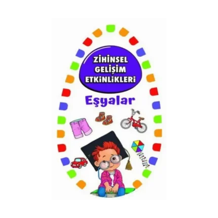 Zihinsel Gelişim Etkinlikleri - Eşyalar