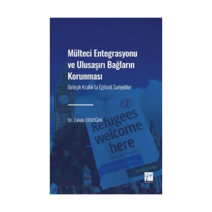 Mülteci Entegrasyonu ve Ulusaşırı Bağların Korunması