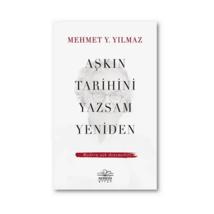 Aşkın Tarihini Yazsam Yeniden