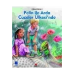 Pelin ile Arda Cüceler Ülkesinde