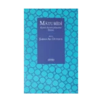 Matüridi: Kayıp Aydınlanmanın İzinde