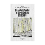 Güneşin Yeniden Keşfi
