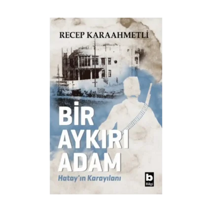 Bir Aykırı Adam
