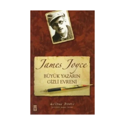 James Joyce Büyük Yazarın Gizli Evreni