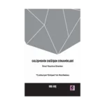 Gelişmenin Değişen Dinamikleri