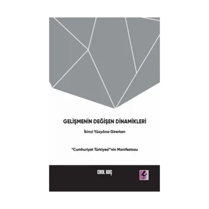 Gelişmenin Değişen Dinamikleri