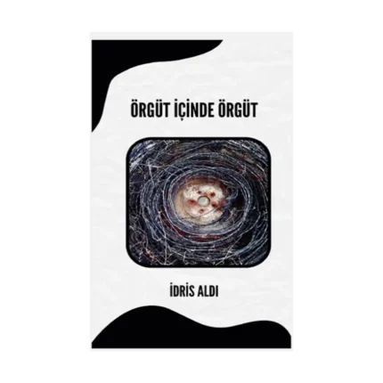Örgüt İçinde Örgüt