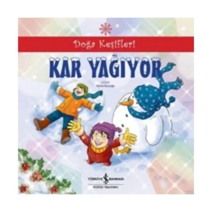 Doğa Keşifleri : Kar Yağıyor