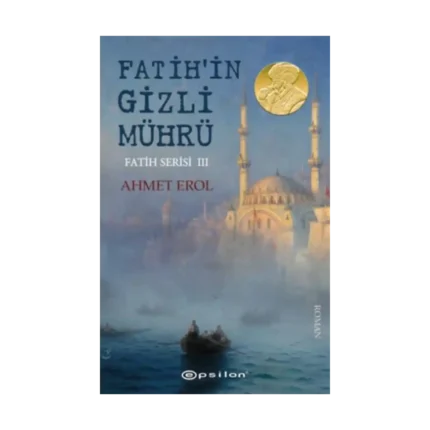 Fatih’in Gizli Mührü - Fatih Serisi III