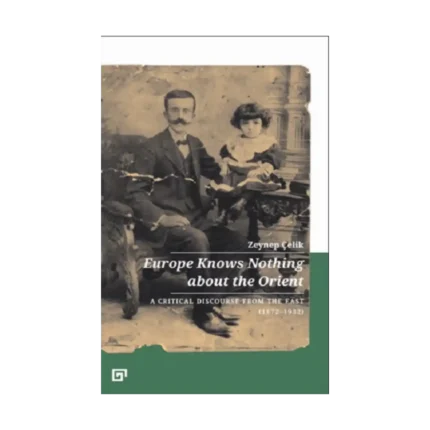 Europe Knows Nothing About The Orient