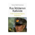 Rus İktidarının Kalbinde