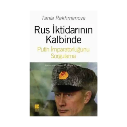 Rus İktidarının Kalbinde