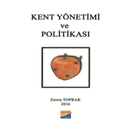Kent Yönetimi ve Politikası