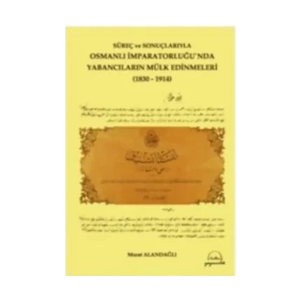 Osmanlı İmparatorluğunda Yabancıların Mülk Edinmel